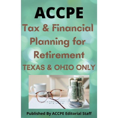 Tax and Financial Planning for Retirement 2022 TEXAS & OHIO ONLY